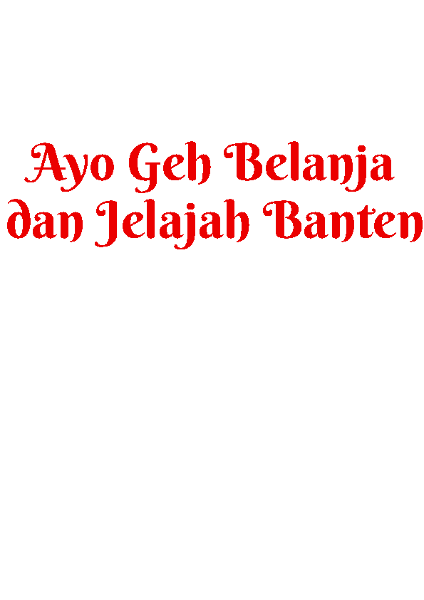 Ayo Geh Belanja dan Jelajah Banten font